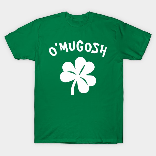 Paddy's Day - O'Mugosh T-Shirt by Taylor'd Designs